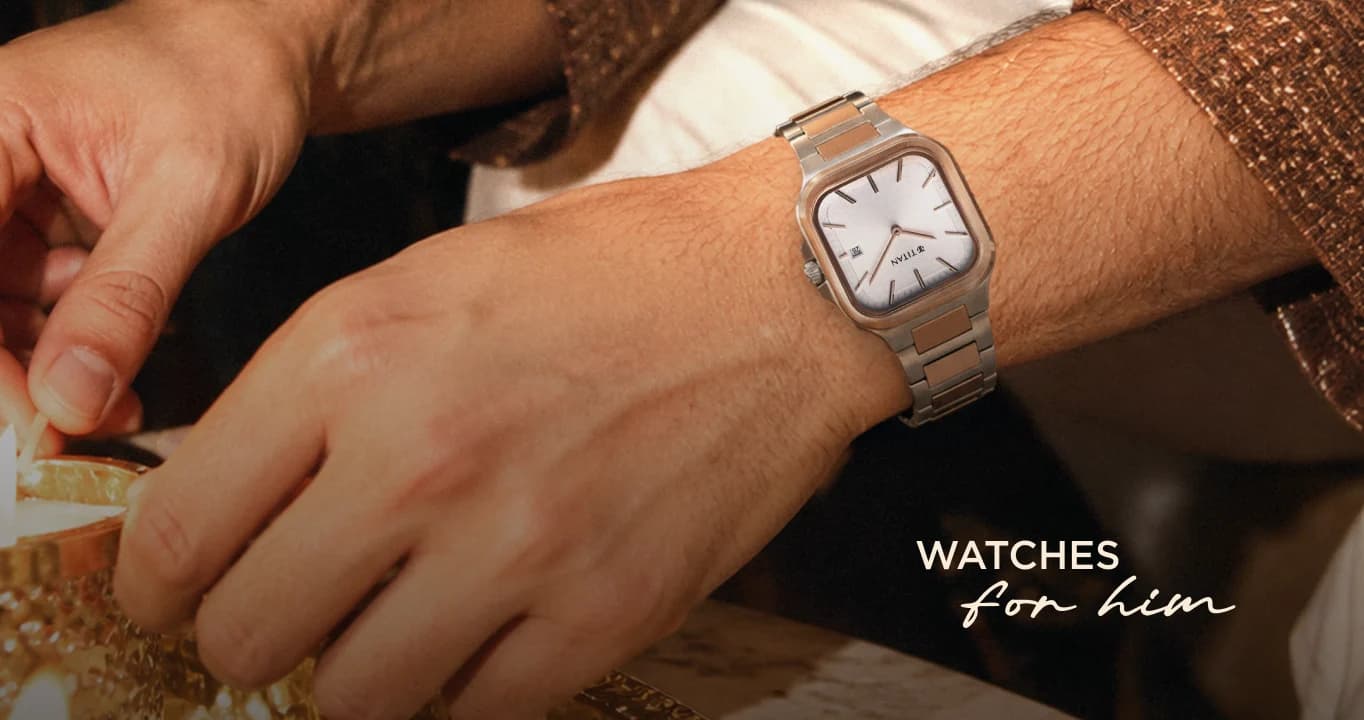 Watches for him